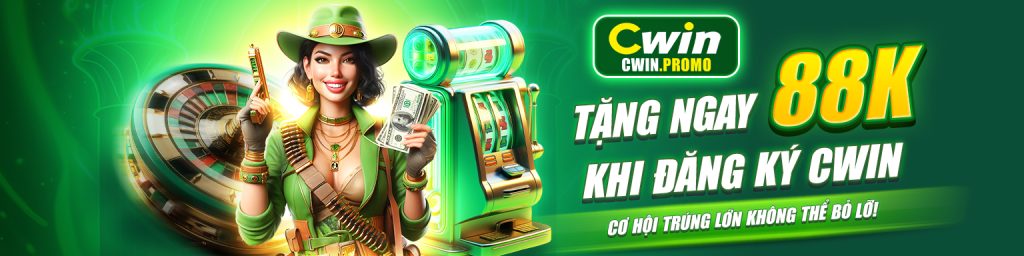 cwin.promo - Tặng ngay 88K khi đăng ký CWIN - Cơ hội trúng lớn không thể bỏ lỡ!