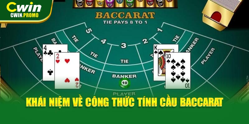 Khái niệm về công thức tính cầu Baccarat