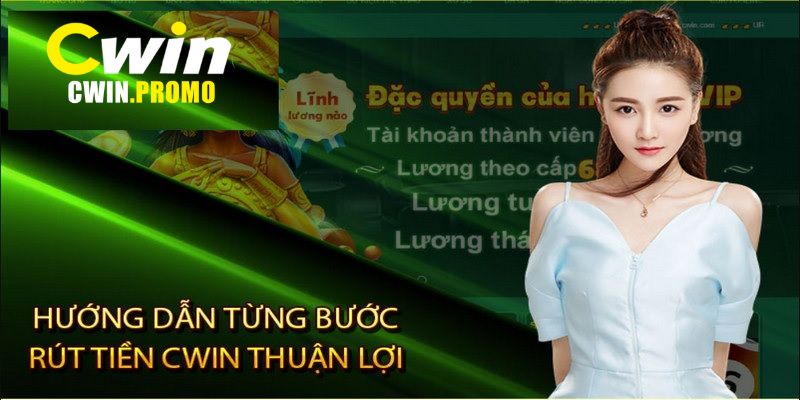 Rút Tiền CWIN - Nhận Tiền Thắng Cược Siêu Tốc!